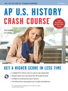 AP U.S. History Crash Course Book + Online